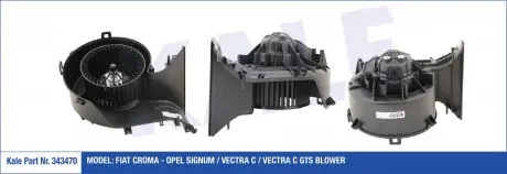 KALE OPEL Вентилятор салона Signum,Vectra C 02-,Fiar Croma 05- KALE OTO RADYATOR 343470
